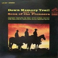 The Sons Of The Pioneers - Down Memory Trail